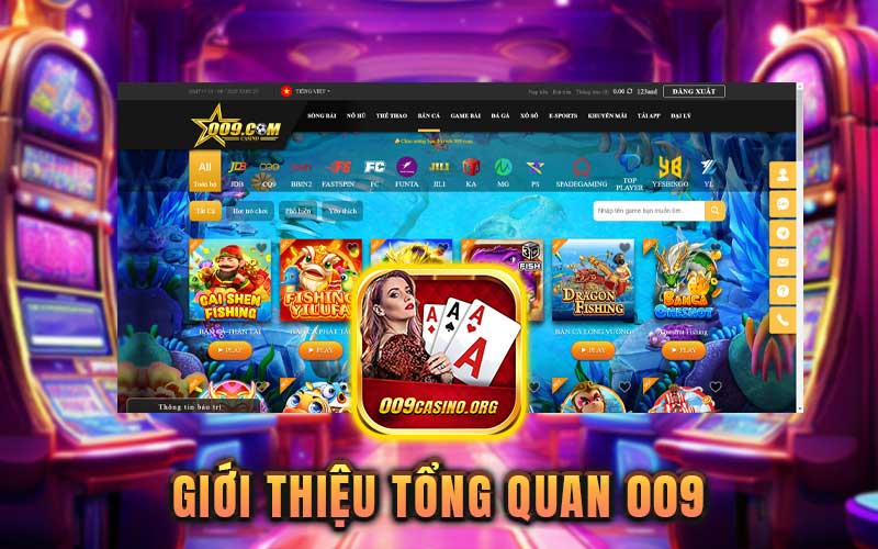 Giới Thiệu Nhà Cái 009 Casino